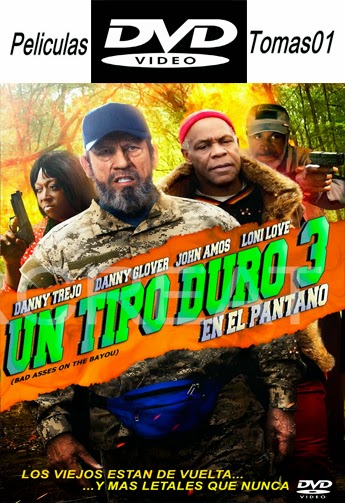 Un Tipo Duro 3 (Bad Ass 3) (2015) DVDRip Un Tipo Duro 3 (Bad Ass 3) (2015) DVDRip