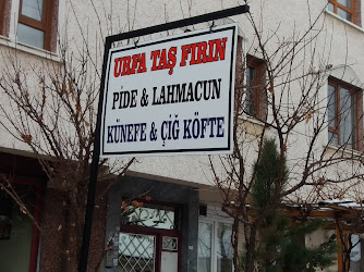 URFA TAŞ FIRIN PİDE & LAHMACUN KÜNEFE & ÇİĞ KÖFTE