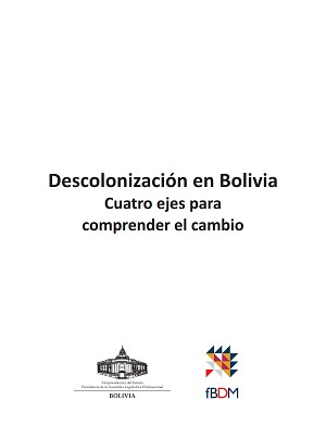 Bolivia,Vicepresidencia-FBDM - DescolonizaciónBolivia
