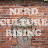 Nerd Culture Rising