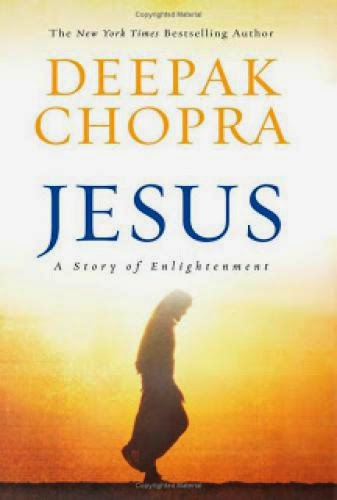 Deepak Chopra Jesus A Story Of Enlightenment