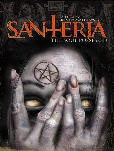 Santeria the Soul Possessed
