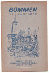 Bommen op Enschede, uitgave van de nederlandsche vereniging E.H.B.O. afdeling Enschede.