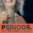 PERIODS. Films