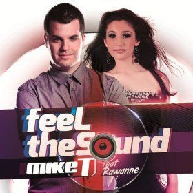 Mike T Feat. Rawanne - Feel the Sound (Club Mix)