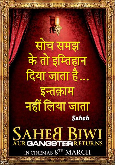A poster of Bollywood movie 'Saheb Biwi Aur Gangster Returns'.
