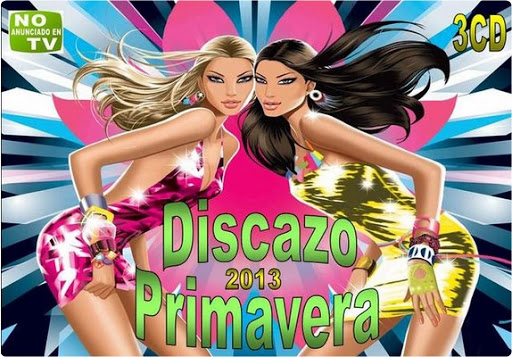 Discazo Primavera 2013 [81 tracks] [2013] 2013-05-09_18h33_49