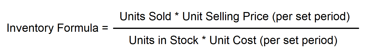inventory turnover ratio formula, units solid times unit price, divided by units in stock times unit cost