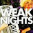 weaknights