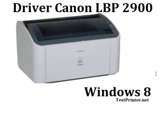 Free download driver Canon LBP 2900 with Windows 8/8.1 32 bit