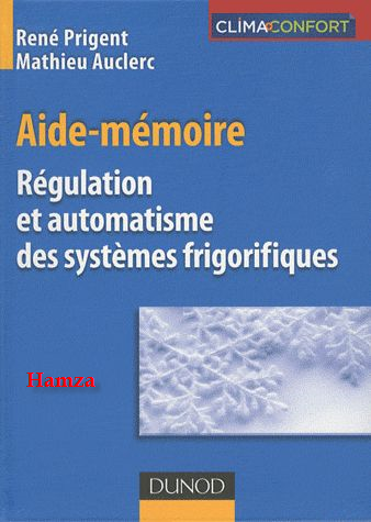 مكتبة الكترونية عملاقة لجميع الطلبة و الاساتذة Aide-m%25C3%25A9moire%2520R%25C3%25A9gulation%2520et%2520automatisme%2520des%2520syst%25C3%25A8mes%2520frigorifiques