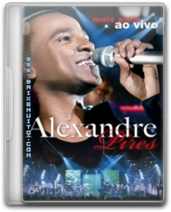 Untitled 1 Download – DVD Alexandre Pires – Mais Além Ao Vivo Baixar Grátis