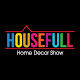 HouseFull Exhibition - Home Decor Show