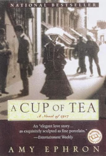 A Cup Of Tea A Novel Of 1917