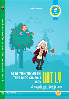 Bộ đề tinh túy ôn thi THPT Quốc gia 2017 môn Vật lý - Lovebook Bộ đề tinh túy ôn thi THPT Quốc gia 2017 môn Vật lý - Lovebook