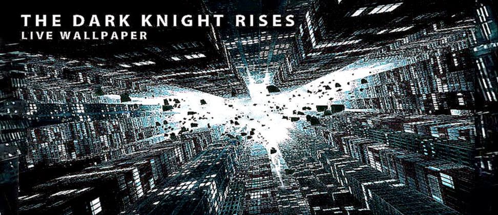 Batman fans rejoice Dark Knight Rises 3D Live Wallpaper for your
