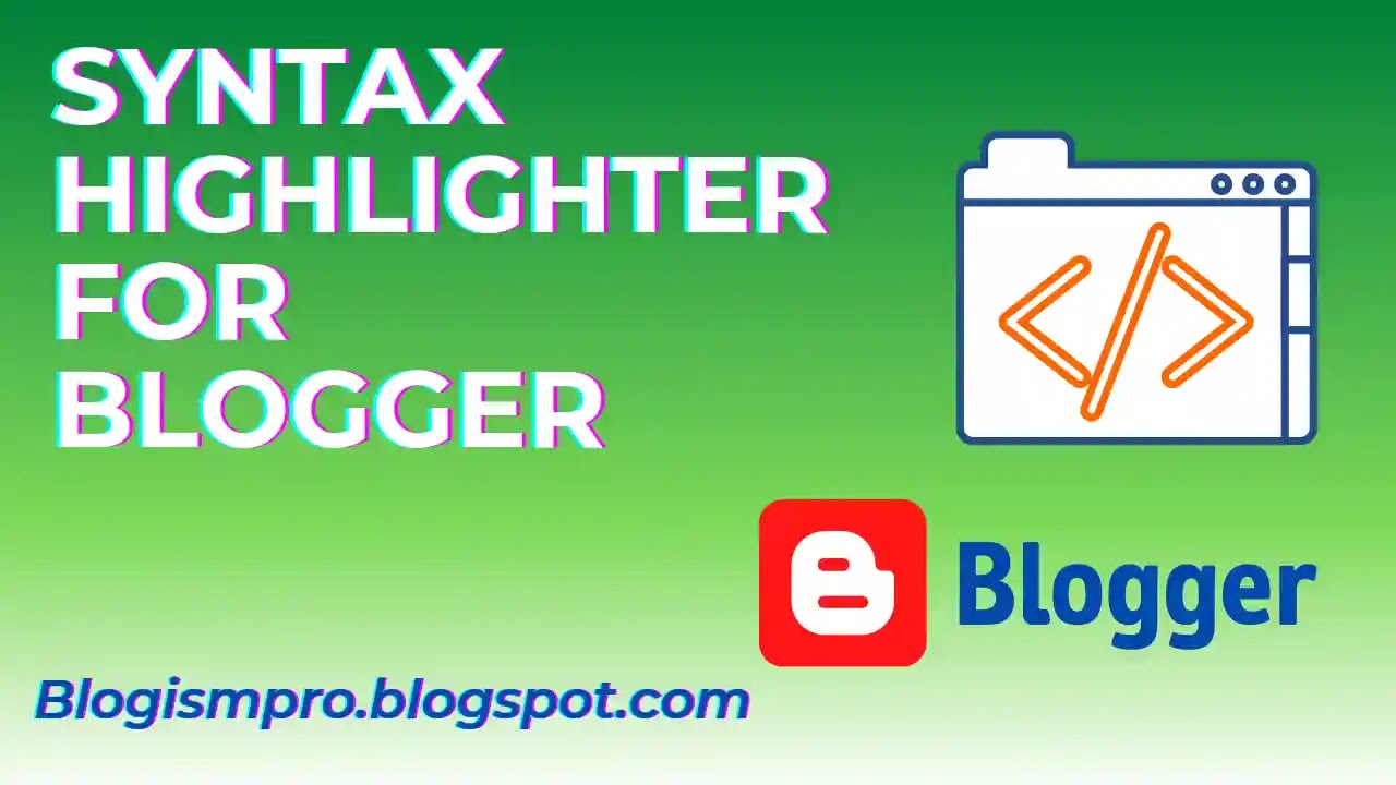 How to add Syntax Highlighter in Blogger