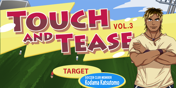 Our last game this year is Touch and Tease vol. 3! 