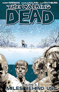 The Walking Dead, Vol. 2: Miles Behind Us paperback