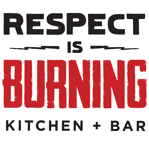 Respect Is Burning Kitchen and Bar