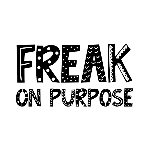 Freak On Purpose