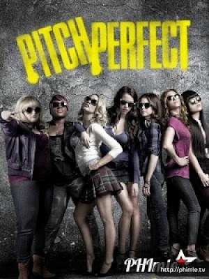 Movie Những Cô Nàng Cá Tính - Pitch Perfect (2012)
