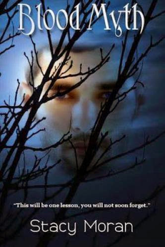 Review Blood Myth By Stacy A Moran Review Blood Myth By Stacy A Moran