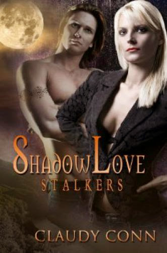 Shadowlove Stalkers A Paranormal Romance From Claudy Conn