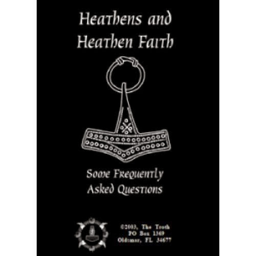 Heathens And Heathen Faith Some Frequently Asked Questions Heathens And Heathen Faith Some Frequently Asked Questions