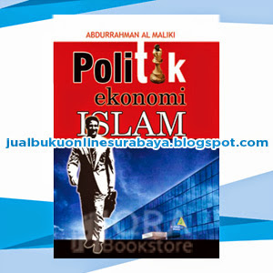 JUAL BUKU ONLINE SURABAYA | POLITIK EKONOMI ISLAM JUAL BUKU ONLINE SURABAYA | POLITIK EKONOMI ISLAM