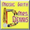 Music With Mrs. Dennis