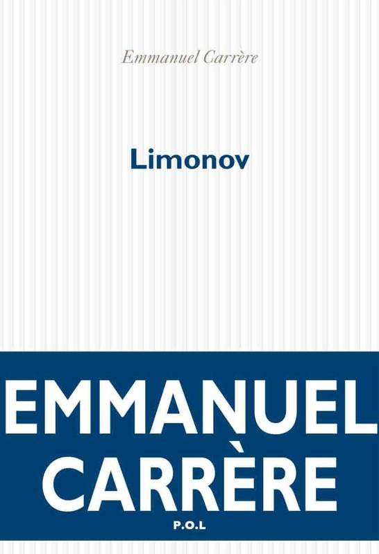 Emmanuel Carrère LIMONOV