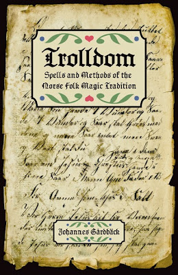 Trolldom: Spells and Traditions of the Norse Folk Magic Tradition by Johannes  Gardback