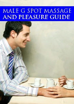 Male G Spot Massage And Pleasure Guide