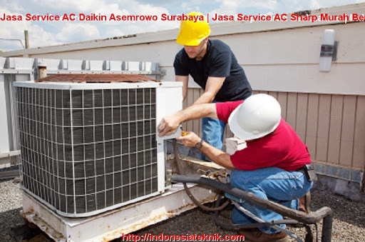 Jasa Service AC Daikin Asemrowo Surabaya | Jasa Service AC Sharp Murah Berkualitas | Indonesia Teknik