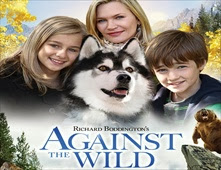  فيلم المغامرة العائلي Against the Wild 2014 مترجم مشاهدة اون لاين على اكثر من سيرفر  2
