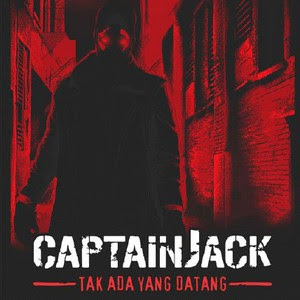 Download Lagu Captain Jack - Tak Ada Yang Datang