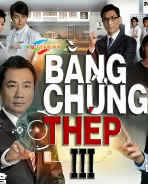Bằng Chứng Thép 3 - Forensic Heroes III