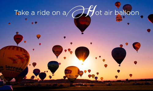 Ride a hot air balloon
