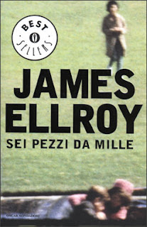 Recensione libro James Ellroy - Sei pezzi da mille