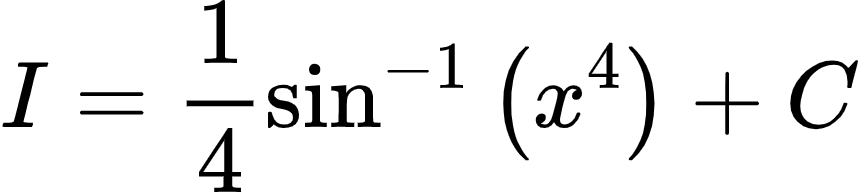 {"code":"\\begin{align*}\n{I}&={\\frac{1}{4}\\sin^{-1}\\left(x^{4}\\right)+C}\t\n\\end{align*}","id":"3-0-0-0-0-0-0-1-0-0-0-0-0-0-0-0-1-1-1-0-1-0-0-1","type":"align*","font":{"size":10,"family":"Arial","color":"#000000"},"ts":1602843147319,"cs":"oTQ9ppTebkgCx1yXHBk0fQ==","size":{"width":142,"height":32}}