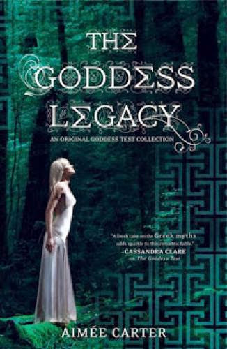 Early Review The Goddess Legacy By Aimee Carter