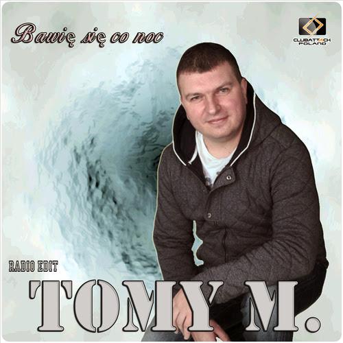 Tomy M - Bawię Się Co Noc (Extended)