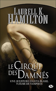 ANITA BLAKE - TOME 3 - LE CIRQUE DES DAMNES de Laurell K. Hamilton Le+cirque+des+damn%25C3%25A9s