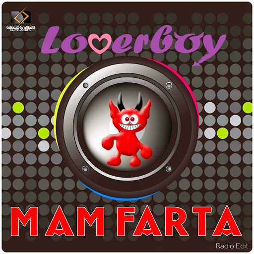 Loverboy - Mam Farta (Radio Edit)