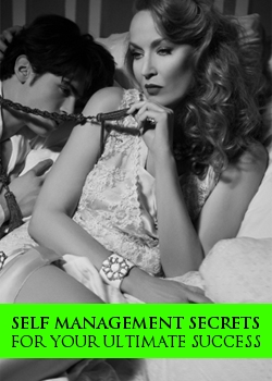 Self Management Secrets For Your Ultimate Success