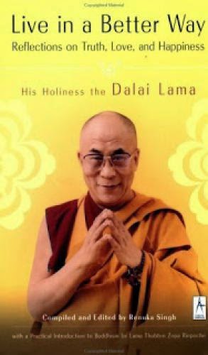 Live In A Better Way The Dalai Lama