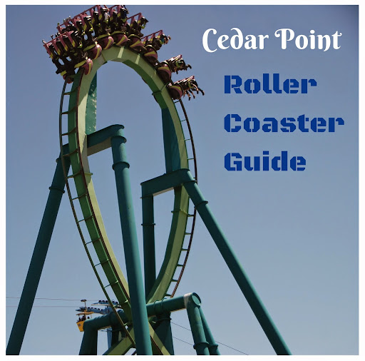 Cedar Point Roller Coaster Guide