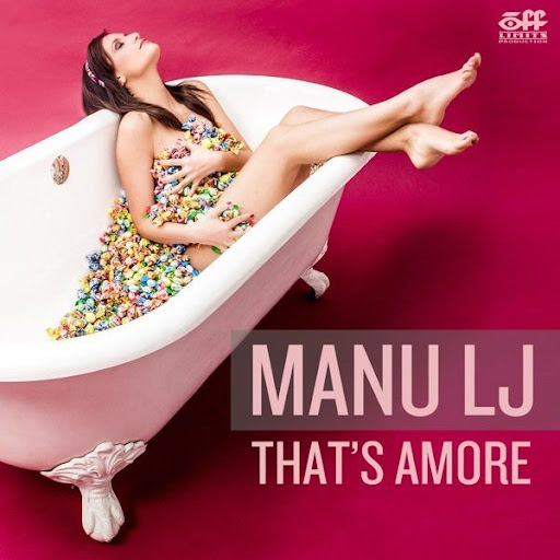 Manu LJ - That's Amore (Extended)
