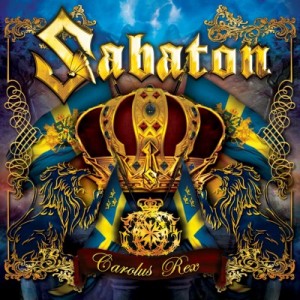 Sabaton - Carolus Rex (2012) Sabaton - Carolus Rex (2012)